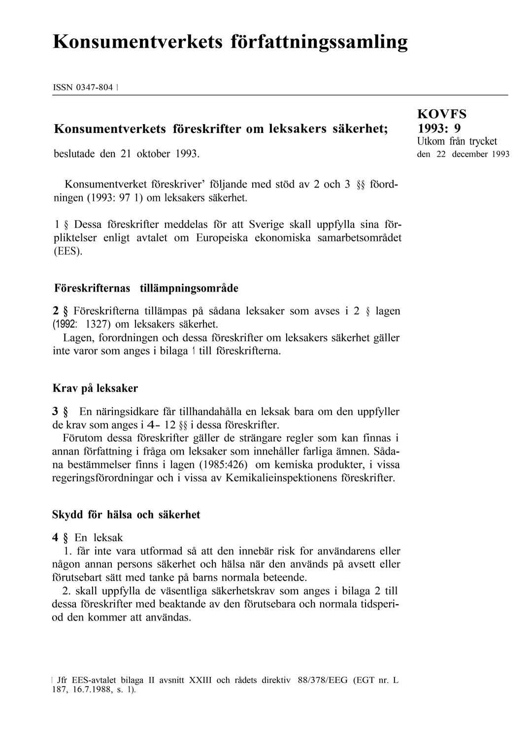 KOVFS 1993 9 Konsumentverkets föreskrifter om leksakers säkerhet