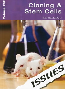Issues: Cloning & Stem Cells