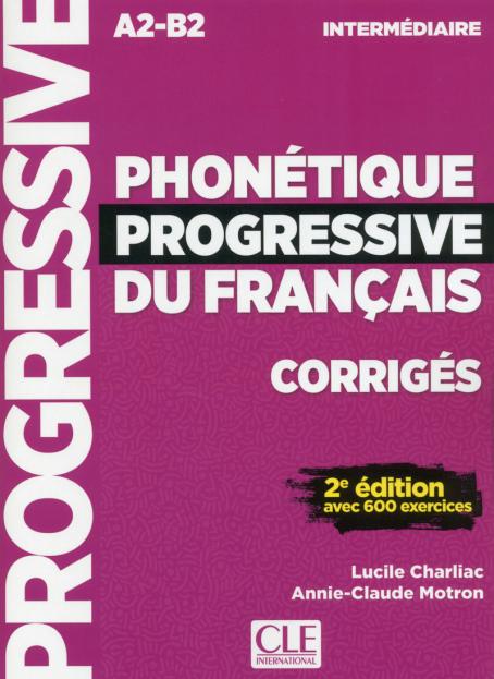 Phonétique progressive du francais, intermédiaire corrigés