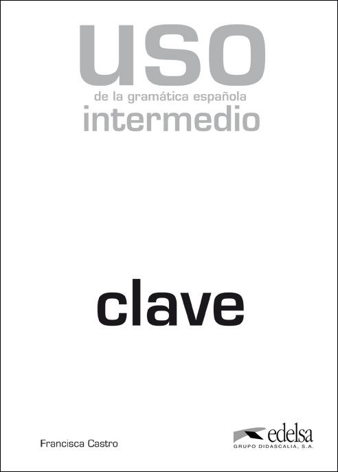 Uso de la gramática española, clave - intermedio
