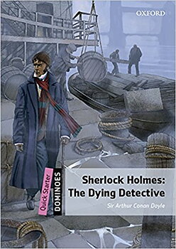 Sherlock Holmes: The Dying Detective