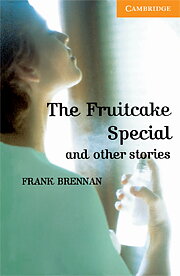 The Fruitcake Special and Other Stories (with downloadable audio)