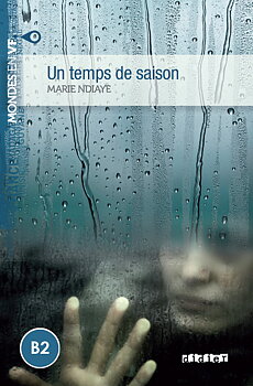 Un temps de saison (B2)