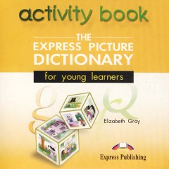 Express Picture Dictionary for young learners Act.book CD