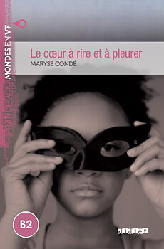 Le cœur à rire et à pleurer (B2)