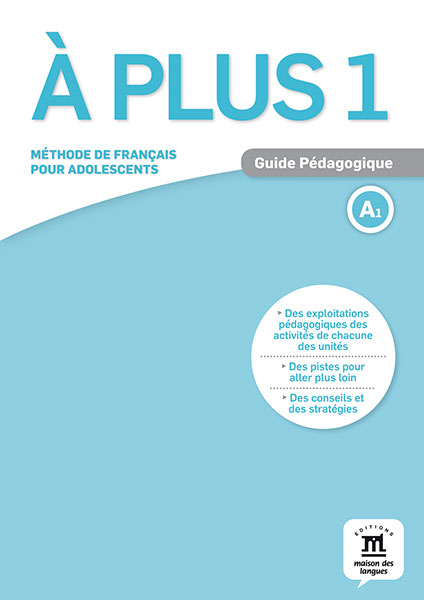 À plus 1 - Guide Pédagogique