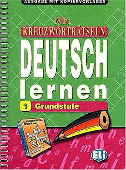 Mit Kreuzworträtseln Deutsch lernen 1 Grundstufen