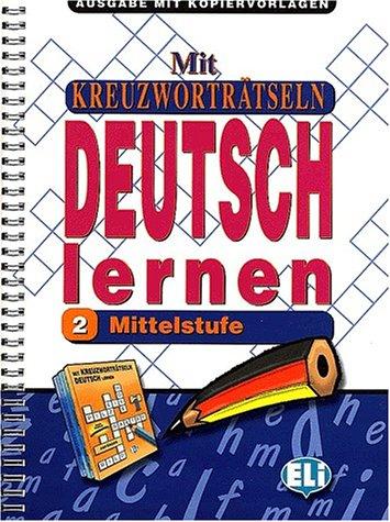 Mit Kreuzworträtseln Deutsch lernen 2 Mittelstufestufen