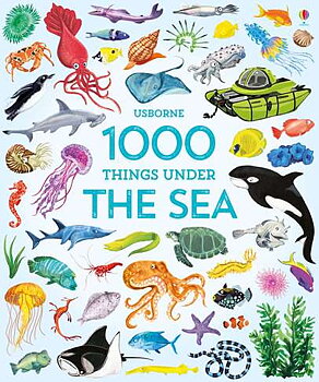 Usborne 1000 Things Under The Sea