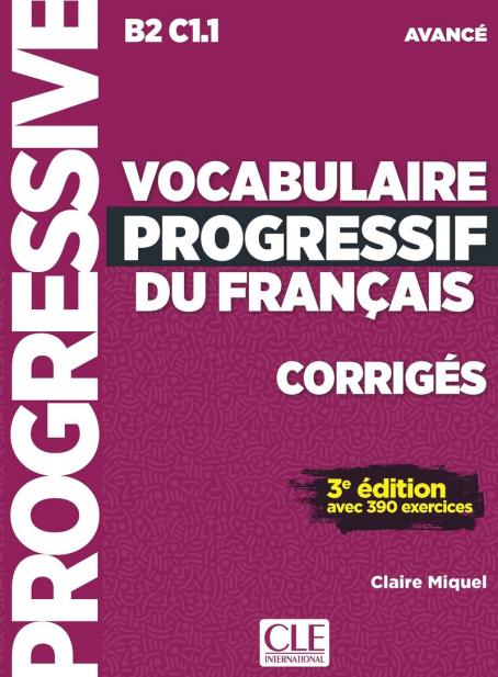 Vocabulaire progressif du français, avancé corrigés