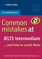 Common Mistakes at IELTS Intermediate ...and How to Avoid Them