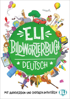 ELI Bildwörterbuch Deutsch, mit audio und digitalen aktivitäten