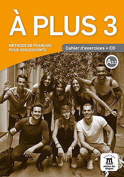 À plus 3 - Cahier d'exercices + CD audio