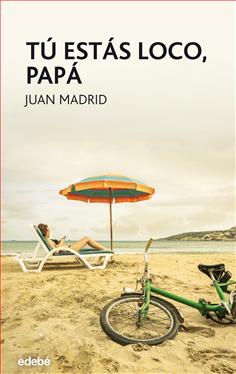 Tú estás loco, Papá