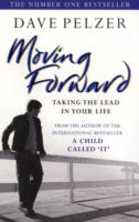 Moving Forward : Taking the Lead in Your Life