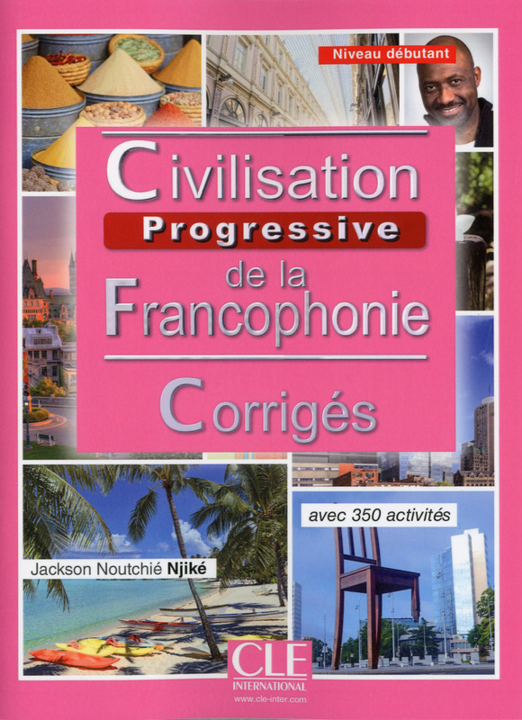 Civilisation Progressive de la Francophonie, débutant corrigés