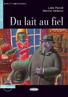 Du lait au fiel (Book + CD)