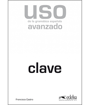 Uso de la gramática española, clave - avanzado