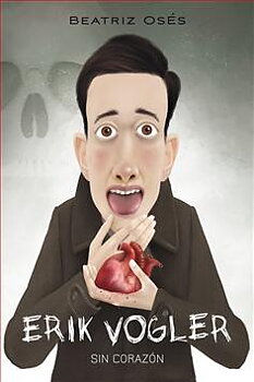 Erik Vogler - sin corazón (5)