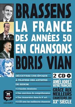 La France des années 50 en chansons: Brassens/Boris Vian