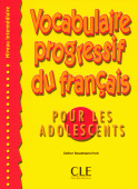 Vocabulaire progressif du français pour les adolescentss, intermédiaire