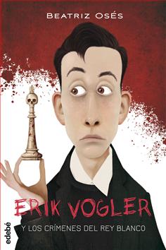 Erik Vogler y los crímenes del rey blanco (1)