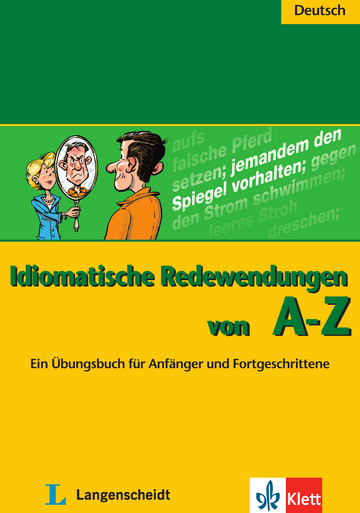 Idiomatische Redewendungen von A-Z