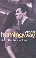 Fiesta : The Sun Also Rises