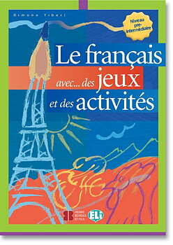 Le français avec des jeux et des activités 2