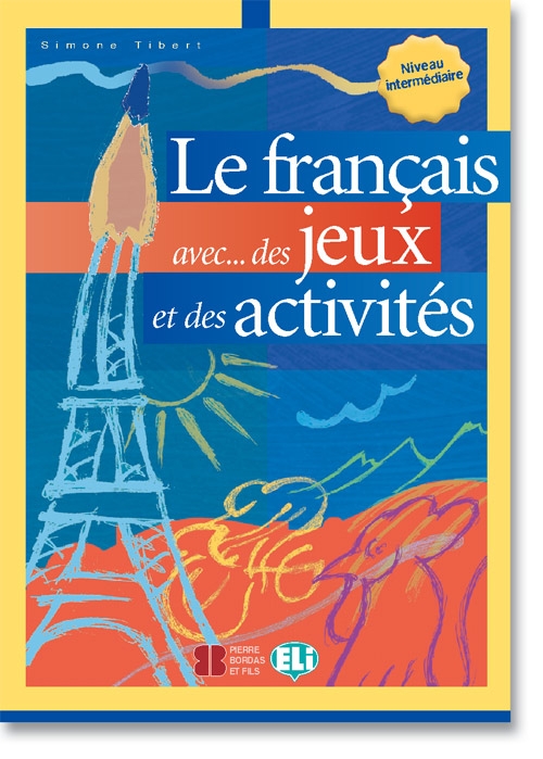 Le français avec des jeux et des activités 3