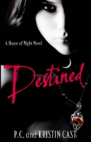 Destined (House of Night 9)