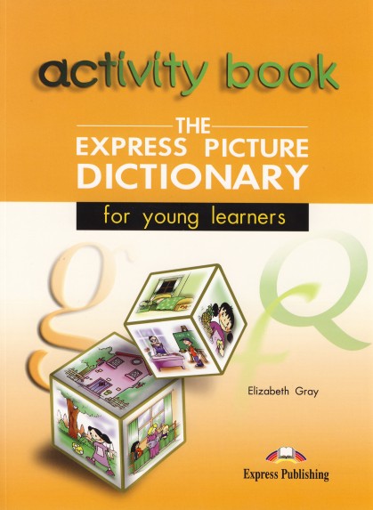 Express Picture Dictionary for young learners activity book
