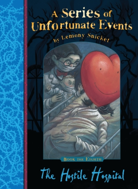 The Hostile Hospital (Series of Unfortunate Events #8)