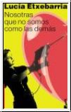 Nosotras que no somos como las demás