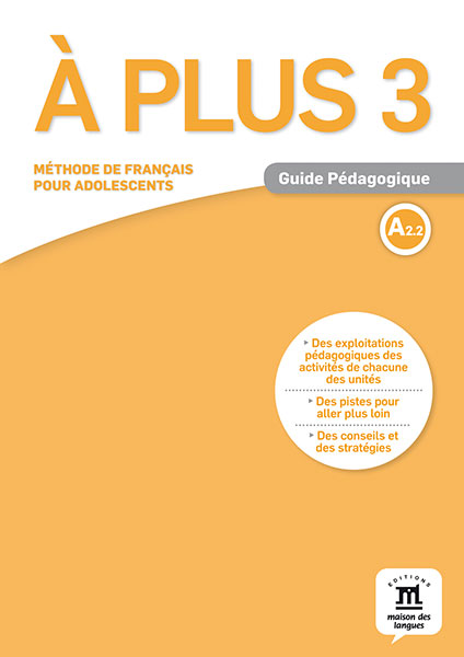 À plus 3 - Guide Pédagogique