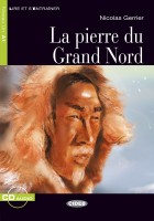 La pierre du Grand Nord (Book +audio)