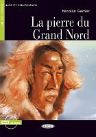 La pierre du Grand Nord (Book +audio)