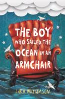 Boy Who Sailed the Ocean in an Armchair