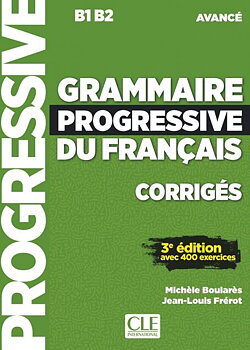 Grammaire progressive du français, avancé corrigés