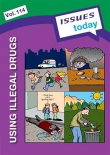 Issues Today: Using Illegal Drugs