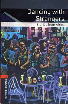 Dancing with Strangers: Stories from Africa