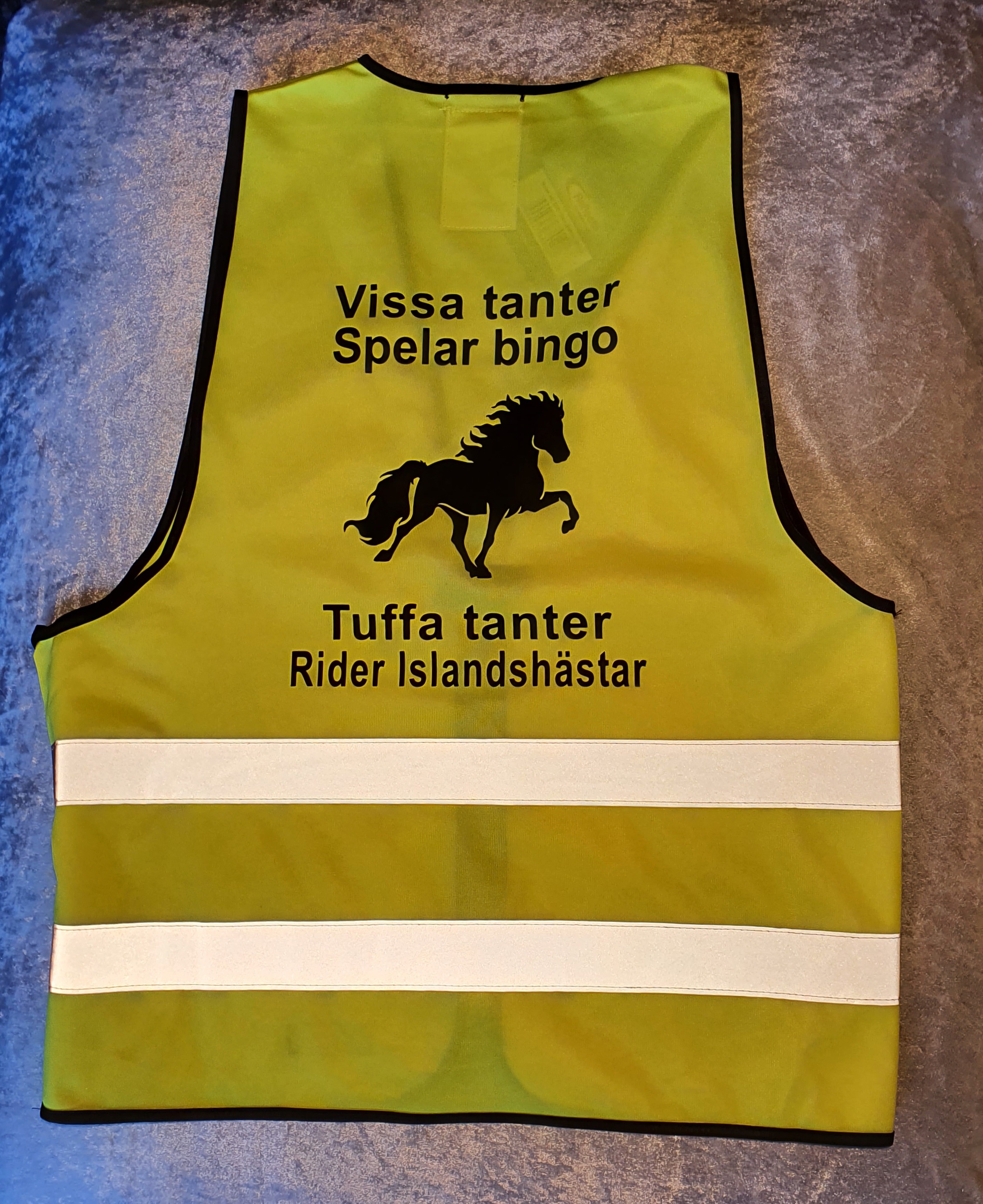 Reflexväst gul " Vissa tanter (farmödrar mormödrar) Spelar bingo Tuffa tanter (farmödrar mormödrar) Rider Islandshäst" - 2