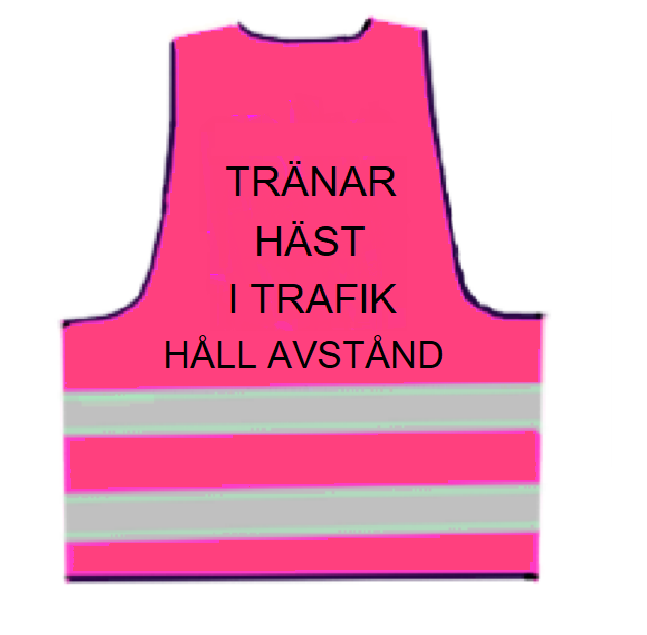 Reflexväst i rosa med texten TRÄNAR HÄSTEN I TRAFIKEN HÅLL AVSTÅND i svart