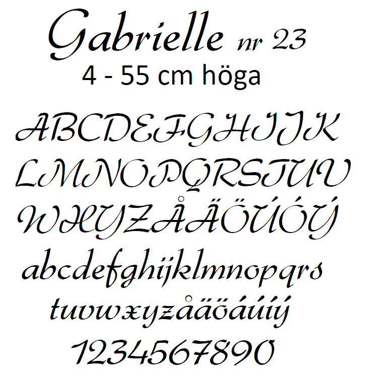 Nr 23 Klisterdekal egen text typsnitt Gabrielle i flera färger 4- 25 cm höga  Priser är per bokstav