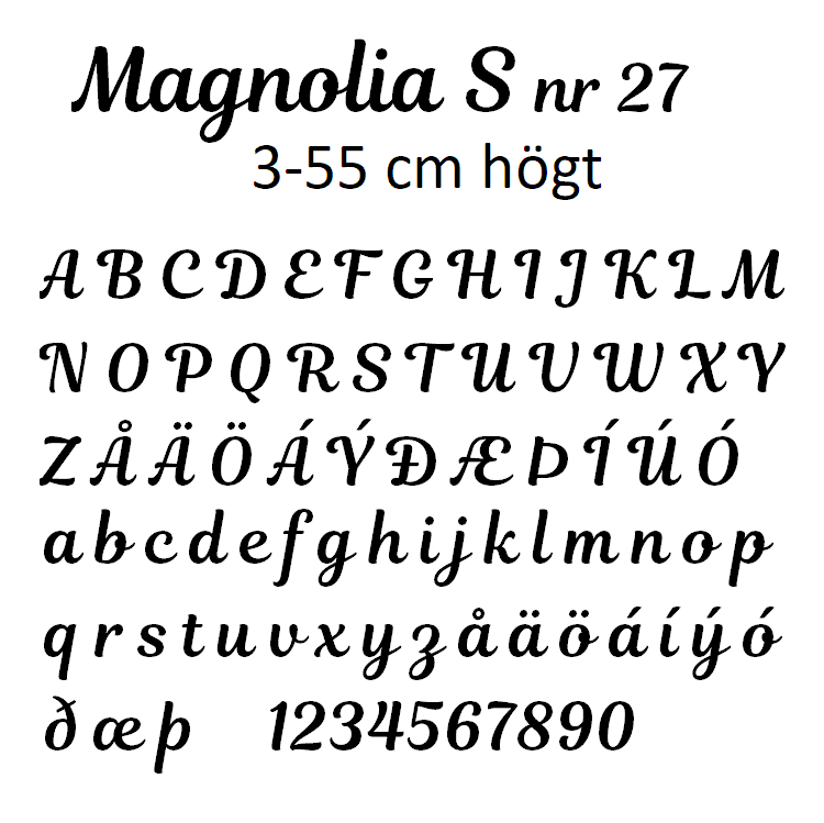 Nr 27 Klisterdekal egen text typsnitt Magnolia S i flera färger 3- 25 cm höga  Priser är per bokstav