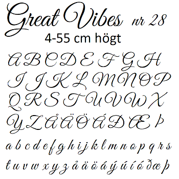 Nr 28 Klisterdekal egen text typsnitt Great Vibes i flera färger 4- 25 cm höga  Priser är per bokstav