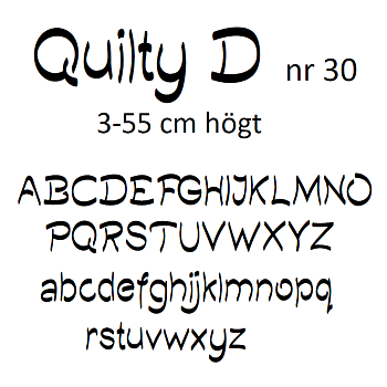 Nr 30 Klisterdekal egen text typsnitt Qulity D i flera färger 3- 25 cm höga  Priser är per bokstav