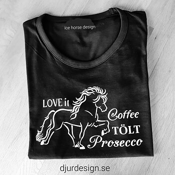 Nr 106 T-Tröja dam Antracit melerad, tryck islandshäst & Coffe TÖLT Prosecco LOVE it  tröja svart bomull tryck Guld Silver eller Vit. 