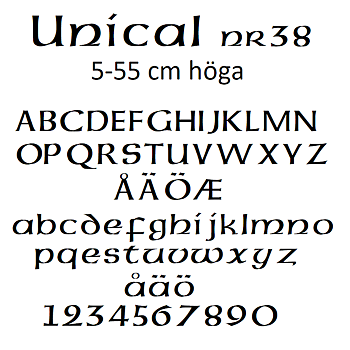 Nr 38  Klisterdekal egen text typsnitt Unical i flera färger 5 -25 cm höga Priset är per bokstav