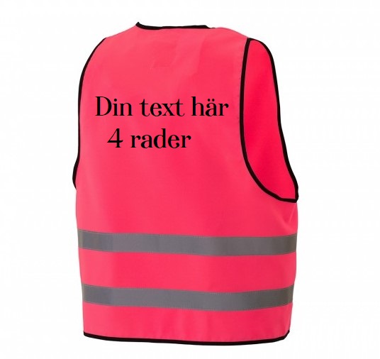 Reflexväst rosa med din text i 4 rader på ryggen.
